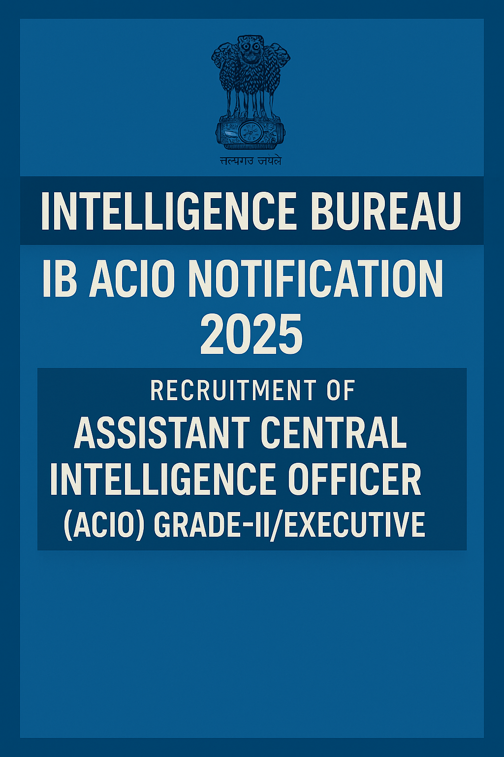 IB ACIO Recruitment 2025 – Your Path to an Intelligence Career